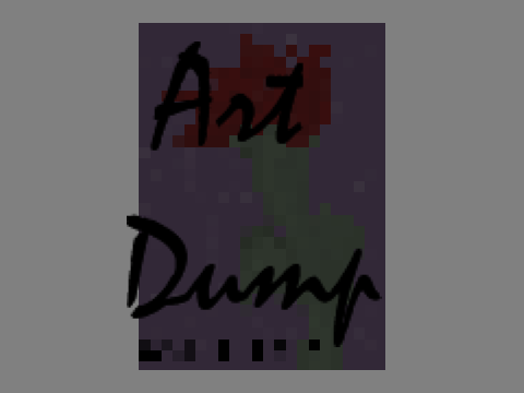 Mega Art Dump (Old & New Art)