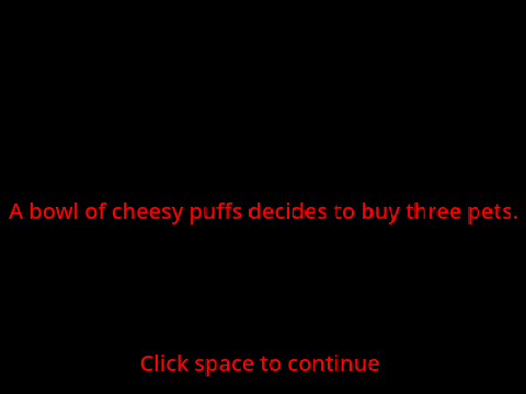 Cheesy Puffs Buys Pets[Interactive]