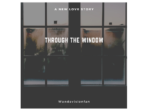 Through The Window - Chpt. 1