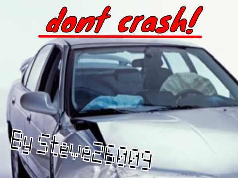 dont crash! (V2)