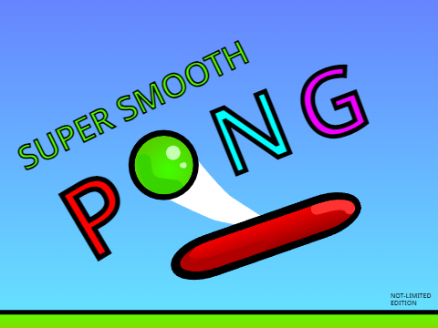 Super Smooth Pong Game :)