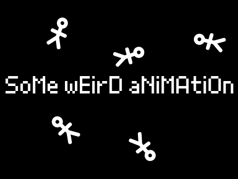SoMe wEirD aNiMAtiOn