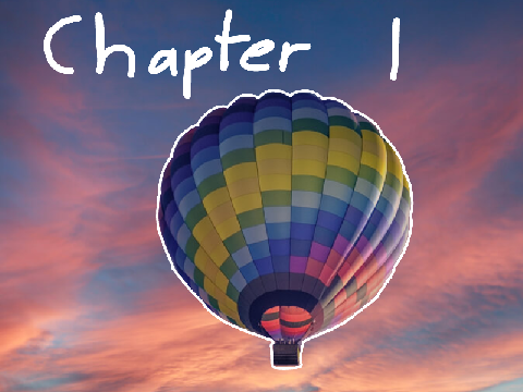 -Hot Air Balloons- chapter 1
