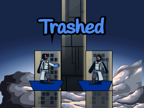 Trashed