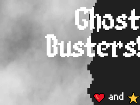 Unfinished ghost project (Ghost Busters)