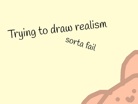 Trying to draw realism 