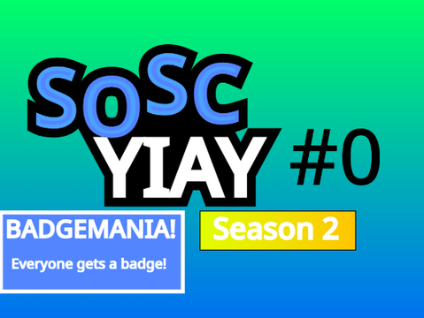 SOSC YIAY Badgemania S2 #0
