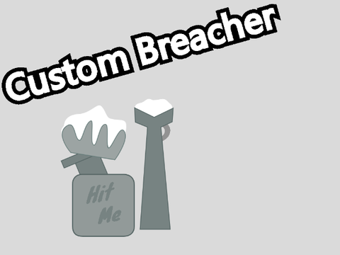 "Hit Me" Breacher Customizer [V1.51]