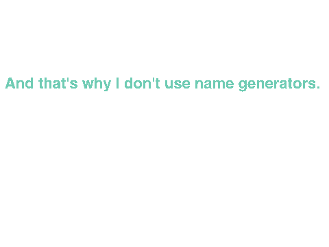 When I use a Warriors Name Generator