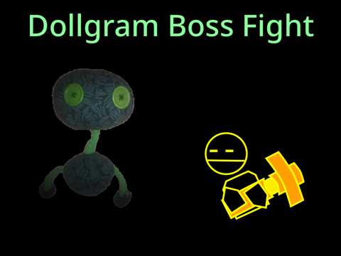 Dollgram Boss Fight