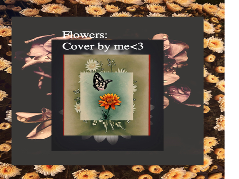 Flowers cover<3