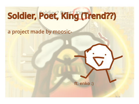 Soldier, Poet, King