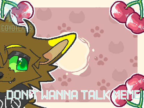 I don't wanna talk || MEME [4.5K+!!!]
