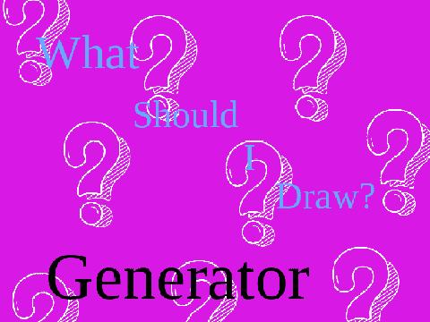 What Should I Draw? Generator 