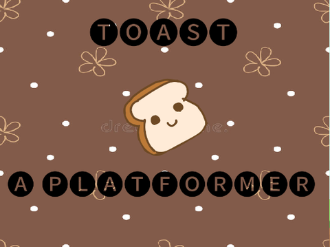 Toast - A Platformer