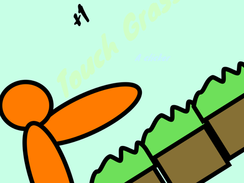 Touch grass- A clicker #games