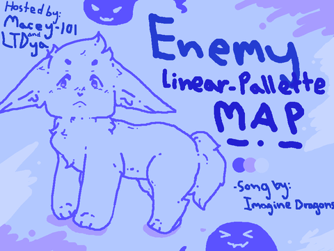 (^·o·)> CLOSED! *OC* Enemy MAP- Macey-101 and LivinTheDreamYa!