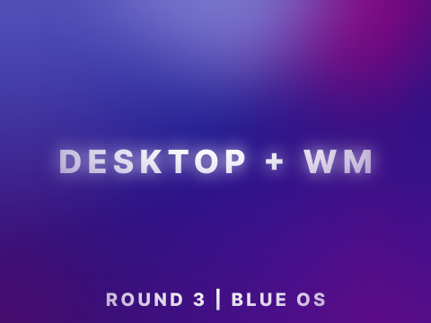 Round 3 Entry - Blue OS 8