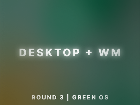 Round 3 Entry  - Green OS 8 