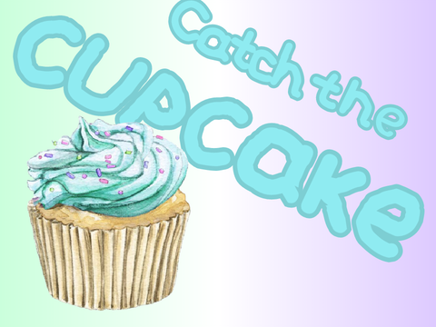 ~ Catch the cupcakes game! // ICT Assignment ~