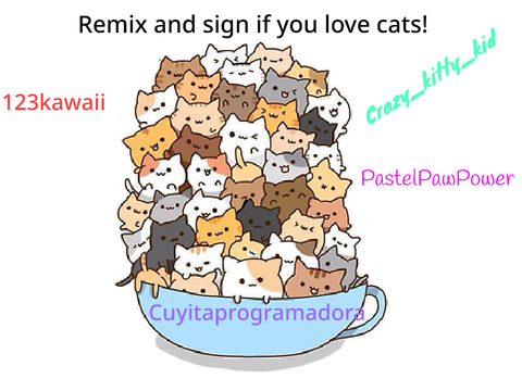 Remix and sign if you love cats!! remix