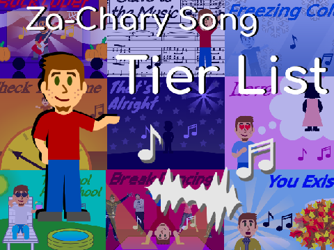 Za-Chary Song Tier List