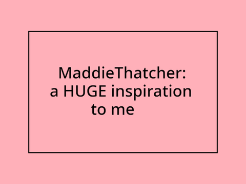 for @MaddieThatcher
