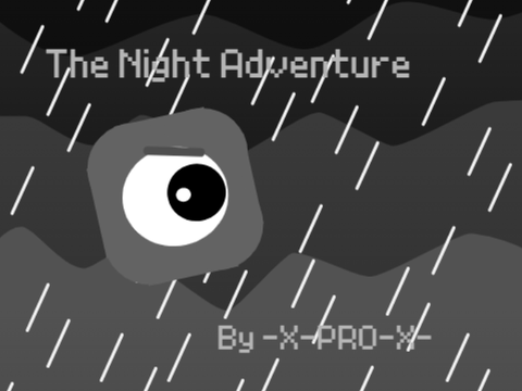 The Night Adventure || A Platformer #trending