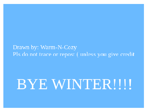Bye Winter!~