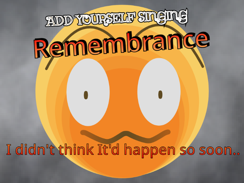 AYS: Rememberance