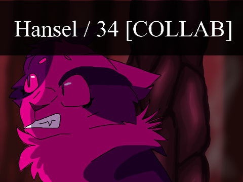 Hansel / 34 [COLLAB]