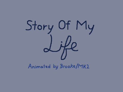 Story of my life animation project