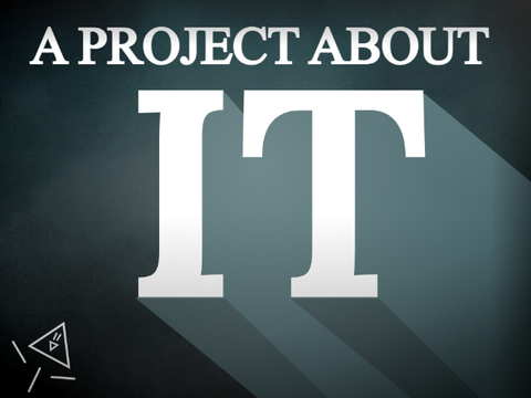 A PROJECT ABOUT IT