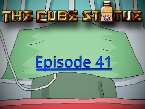 The Cube Statue | Episode 41
