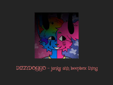 dizzydoggo - janky ahh beepbox thing