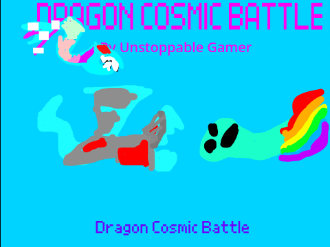 Dragon Cosmic Battle!! | HACKED