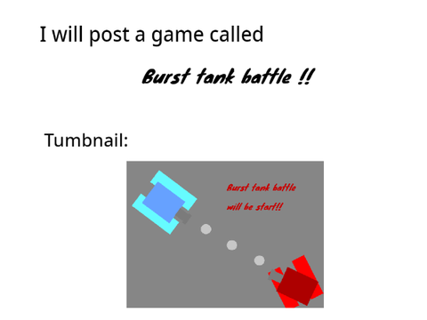 News for new game ( Burst tank battle )