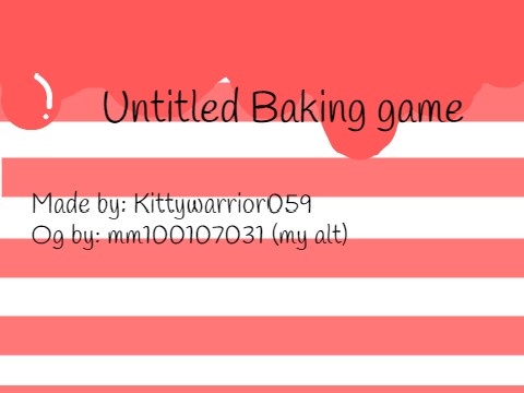 Untitled Baking Game [REMASTERED] v1.1