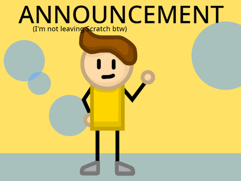 ANNOUCEMENT (yay?)