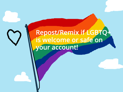 Repost/remix if the LGBTQ+ community is welcome or safe on your account remix remix remix rem… remix