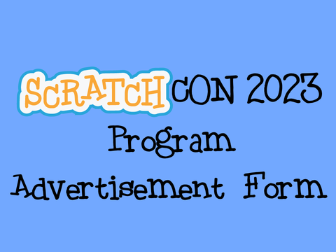 ScratchCON 2023 Program Advertisement Form