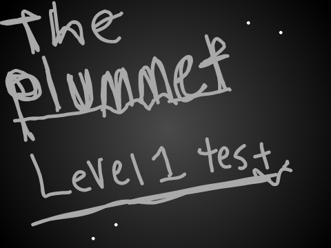 The Plummet: Level 1 (test)
