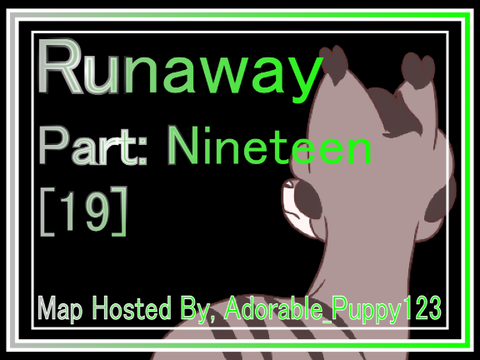 Runaway || Part Nineteen [19]
