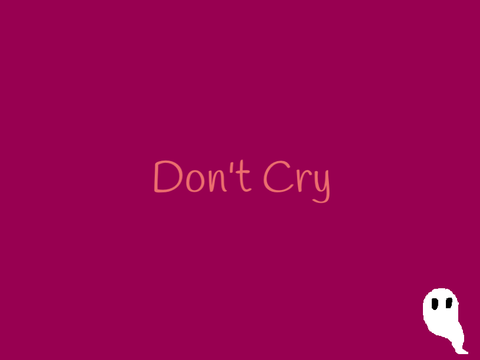 Don’t Cry - Original Meme - feat Lapis