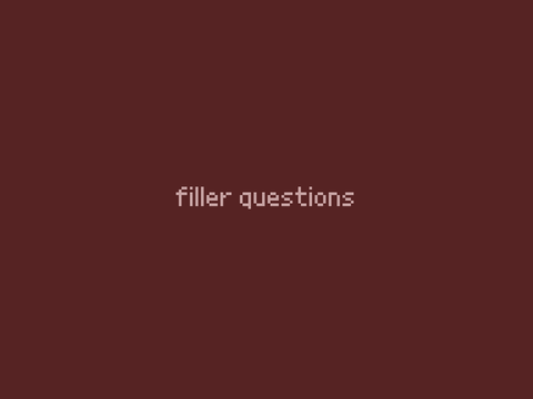 pixel answers questions // filler