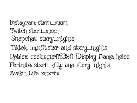Add me on any of these following platforms! :)