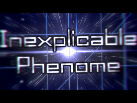 Inexplicable Phenome[Original]