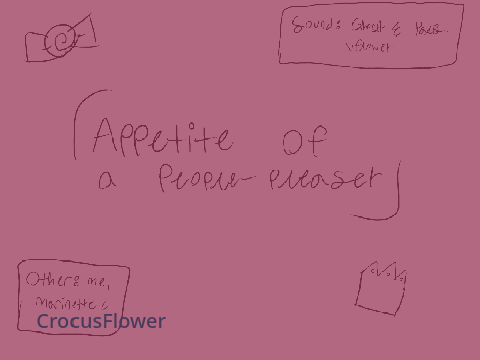 Appetite of a People-Pleaser (collab with @AcornElf )