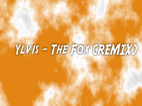 Ylvis - The Fox {Remix}