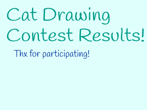 Cat Drawing Contest: RESULTS